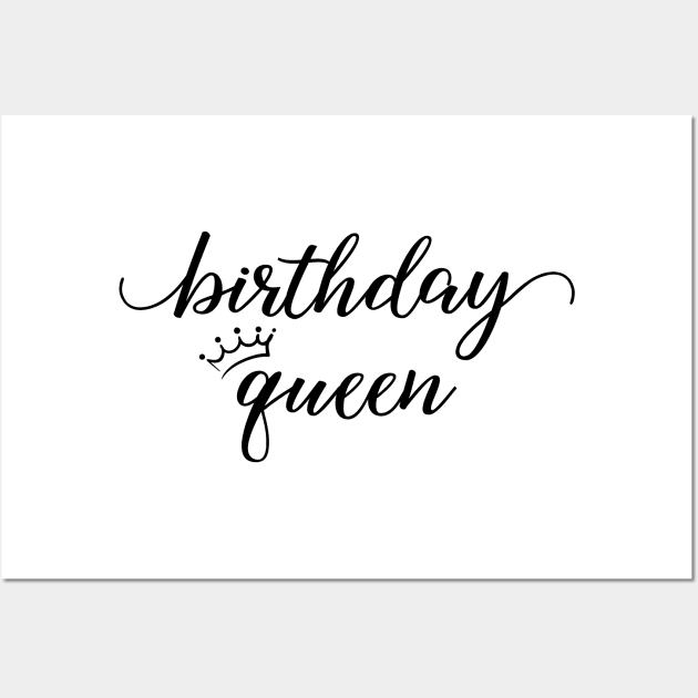 Birthday Queen Black Typography Wall Art by DailyQuote